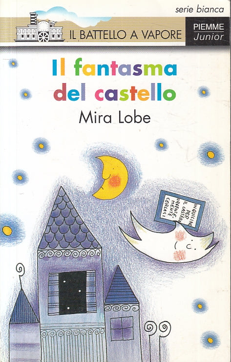 LN2- IL FANTASMA DEL CASTELLO - MIRA LOBE - PIEMME- BATTELLO A VAPORE--- B- JXS6