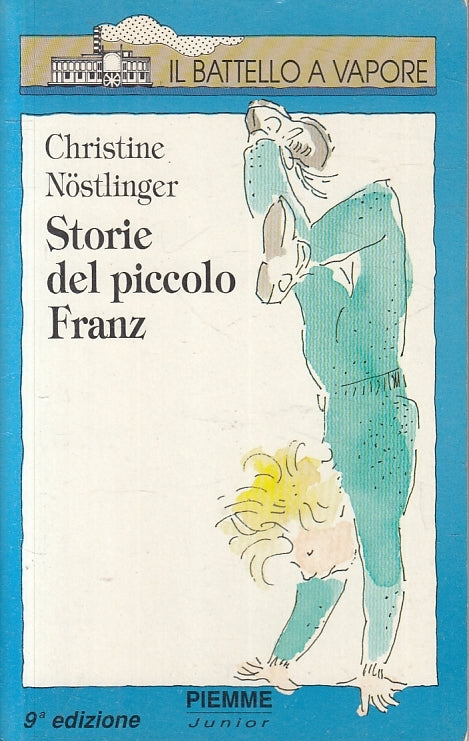 LN2- STORIE DEL PICCOLO FRANZ - NOSTLINGER- PIEMME- BATTELLO A VAPORE--- B- JXS6