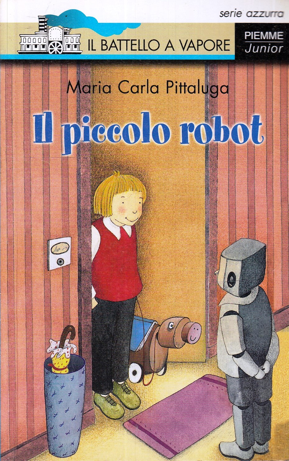 LB- IL PICCOLO ROBOT- PITTALUGA- PIEMME- BATTELLO A VAPORE AZZURRA-- 2000- B-XFS