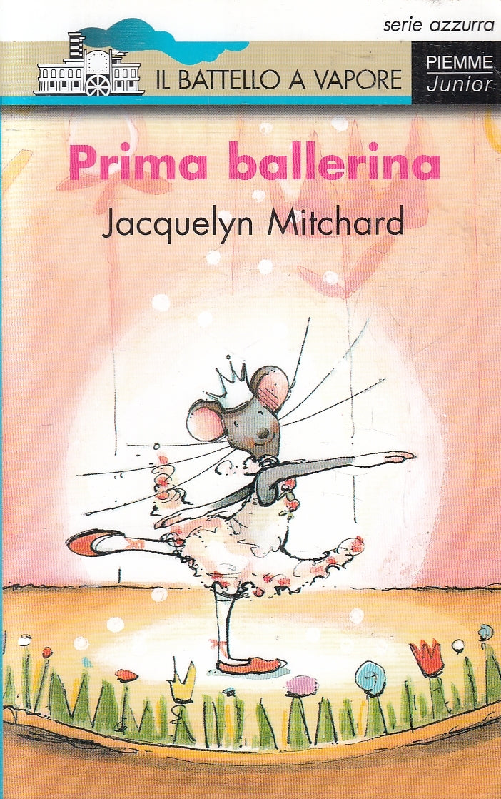 LN2- PRIMA BALLERINA - MITCHARD - PIEMME JUNIOR BATTELLO A VAPORE - B - RGZ