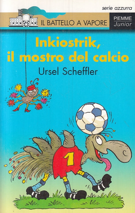 LB- INKIOSTRIK E IL MOSTRO DEL CALCIO -- BATTELLO A VAPORE --- 2006 - B - ZFS325