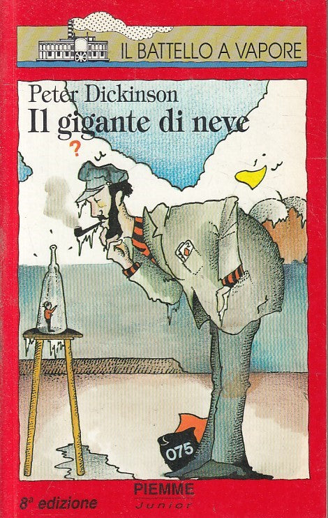 LN2- IL GIGANTE DI NEVE - PETER DICKINSON - PIEMME BATTELLO A VAPORE - B - RGZ
