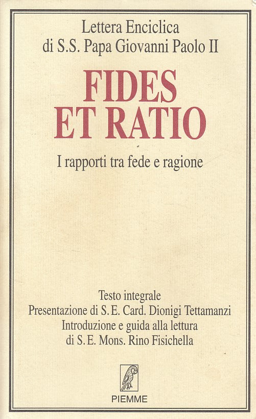 LS- FIDES ET RATIO I RAPPORTI TRA FEDE E RAGIONE -- PIEMME --- 1998 - B - ZDS290