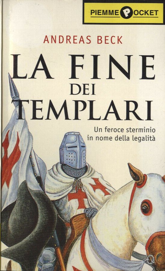 LA FINE DEI TEMPLARI - ANDREAS BECK - PIEMME POCKET - B - JXS64