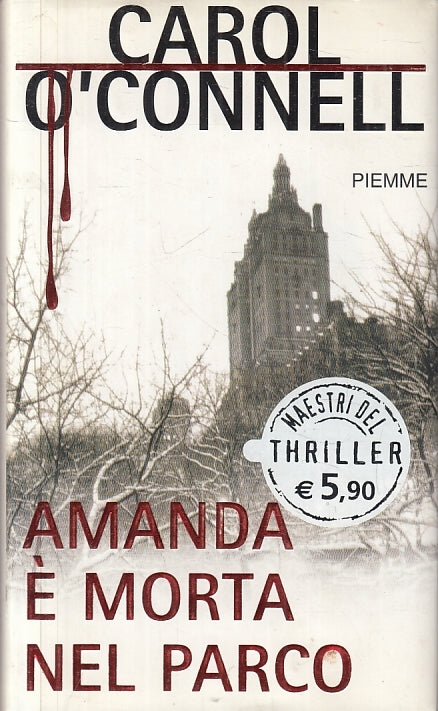 AMANDA E' MORTA NEL PARCO- O'CONNELL- PIEMME- MAESTRI THRILLER 17- CS-JXS30