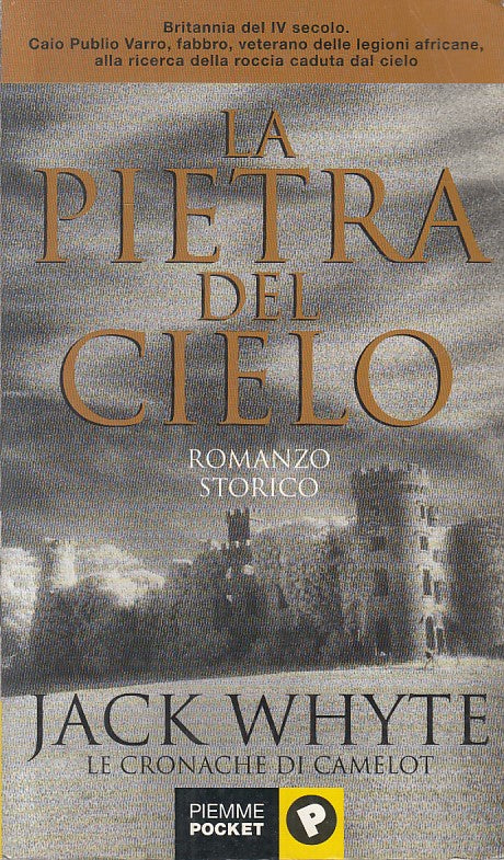 LN- LA PIETRA DEL CIELO CRONACHE CAMELOT - WHYTE - PIEMME --- 1999 - B - ZFS224