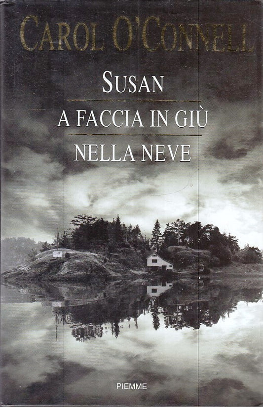 Susan a faccia in giu' nella neve - Carol O'Connel - Piemme- JXS265