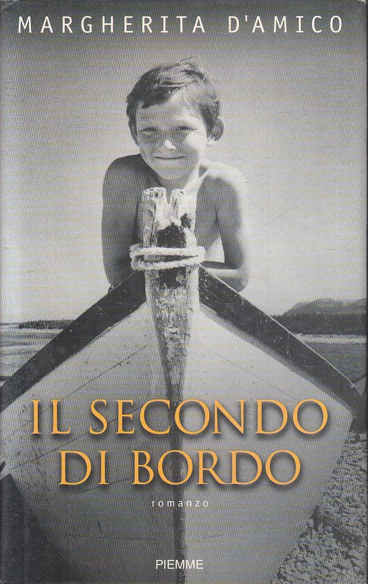 IL SECONDO DI BORDO - MARGHERITA D'AMICO - PIEMME - CS - JXS225