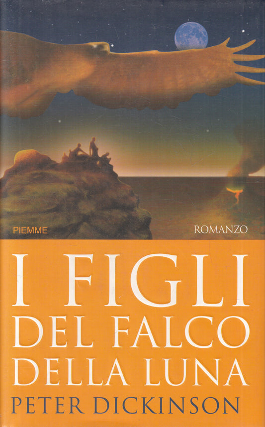 LN2- I FIGLI DEL FALCO DELLA LUNA - PETER DICKINSON - PIEMME - CS - JXS232