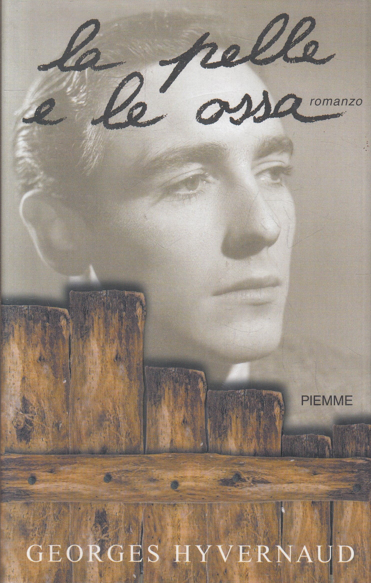 LN2- LA PELLE E LE OSSA - GEORGES HYVERNAUD - PIEMME - CS - JXS232