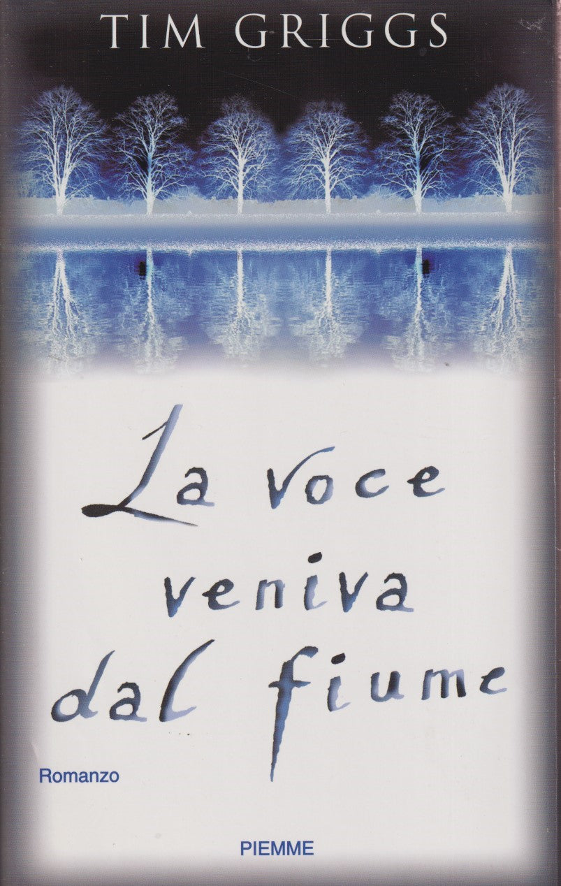 La voce veniva dal fiume - Tim Griggs - Piemme - JXS333