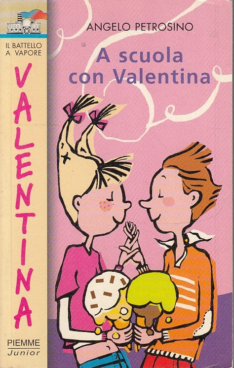 VALENTINA 4 A SCUOLA CON VALENTINA -- PIEMME - BATTELLO A VAPORE--- B- JXS6