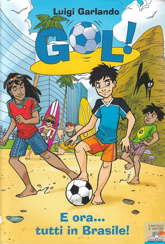 LN2- GOL! E ORA... TUTTI IN BRASILE! - GARLANDO - BATTELLO A VAPORE - B - RGZ