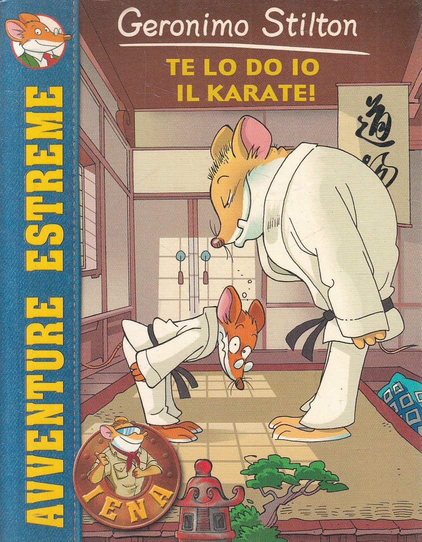 LN2- GERONIMO STILTON TE LO DO IO IL KARATE! - PIEMME JUNIOR - B - JXS254