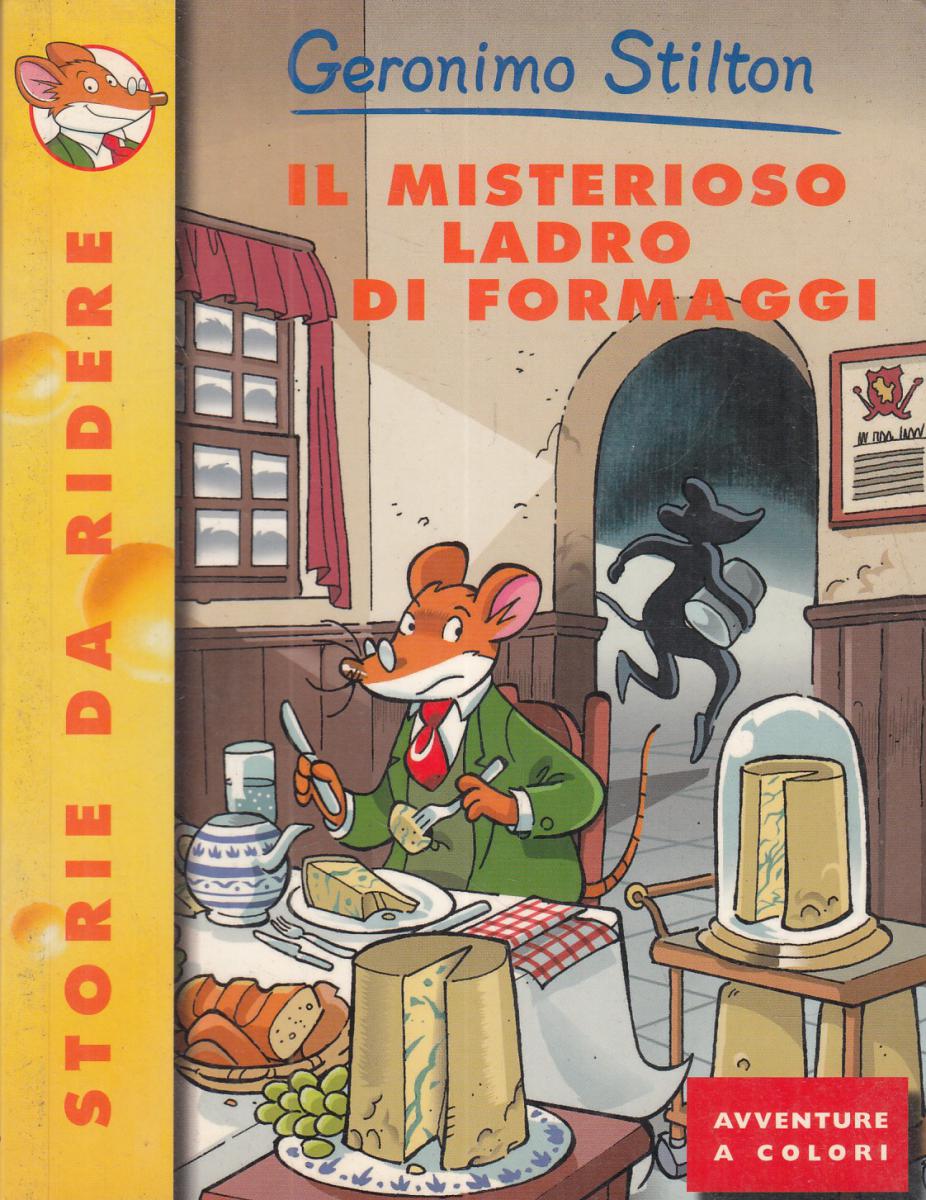 LN2- IL MISTERIOSO LADRO DI FORMAGGI- GERONIMO STILTON- STORIE RIDERE 33- JXS102