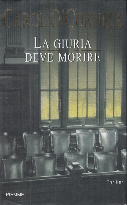 LN2- LA GIURIA DEVE MORIRE - CAROL O'CONNELL - PIEMME - CS- JXS115
