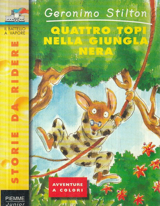 GERONIMO STILTON QUATTRO TOPI GIUNGLA NERA - PIEMME BATTELLO - B - JXS254