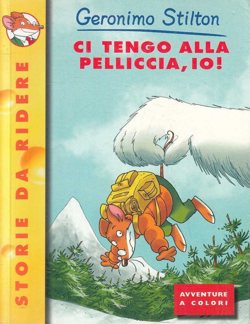 GERONIMO STILTON CI TENGO ALLA PELICCIA, IO! - PIEMME BATTELLO - B - JXS254