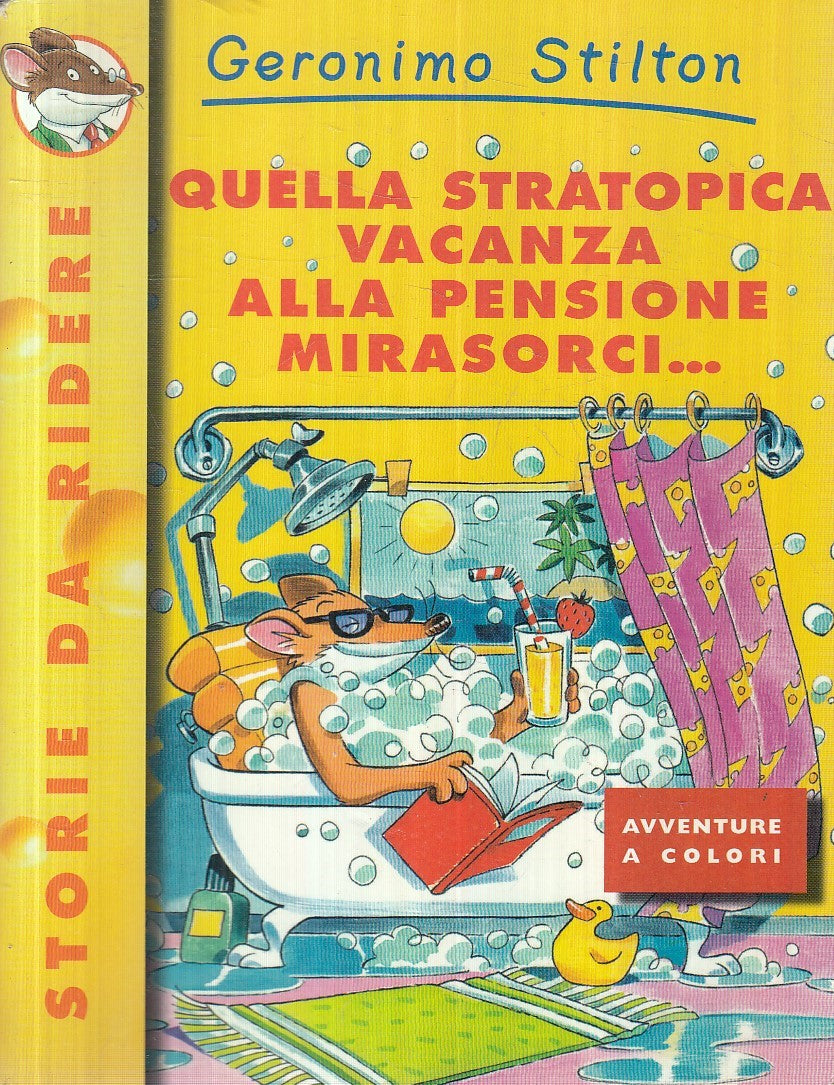 GERONIMO STILTON STRATOPICA VACANZA PENSIONE MIRASORCI - PIEMME - B- JXS254