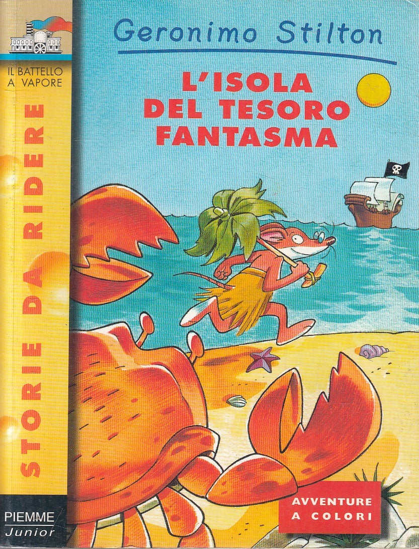 GERONIMO STILTON L'ISOLA DEL TESORO FANTASMA - PIEMME BATTELLO - B - JXS254