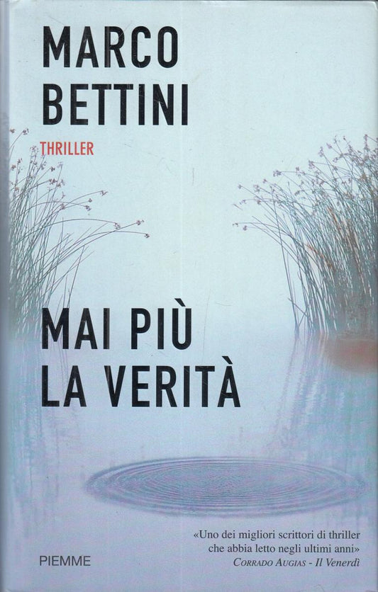 LN2- MAI PIU' LA VERITA' - MARCO BETTINI - PIEMME - CS- JXS9