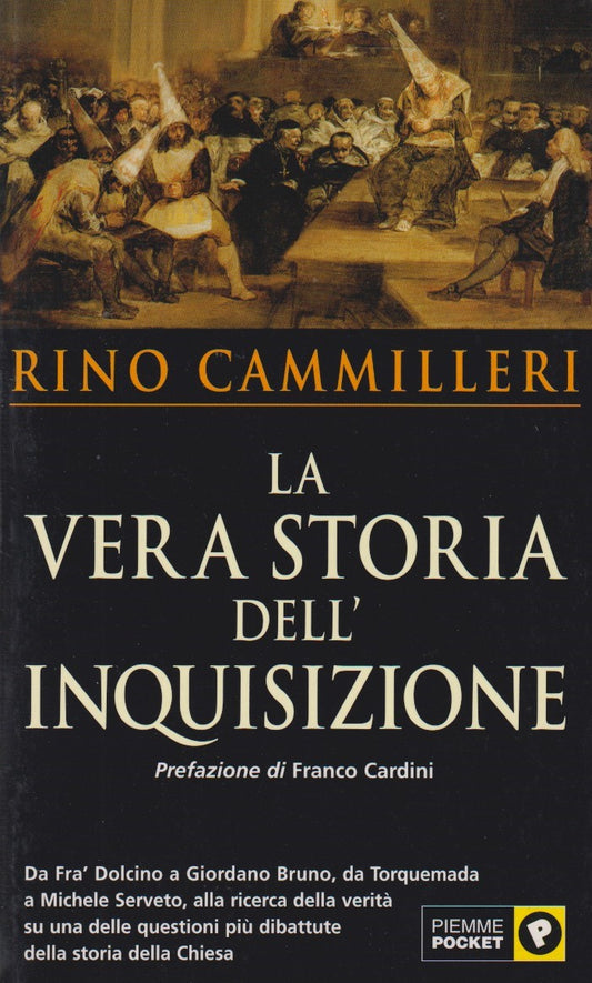 La vera storia dell'inquisizione - Rino Camilleri - Piemme Pocket - 2003- ZFS206