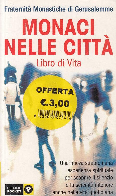 LS- MONACI NELLE CITTA' - FRATERNITA' MONASTICHE - PIEMME --- 2001 - B - YFS628