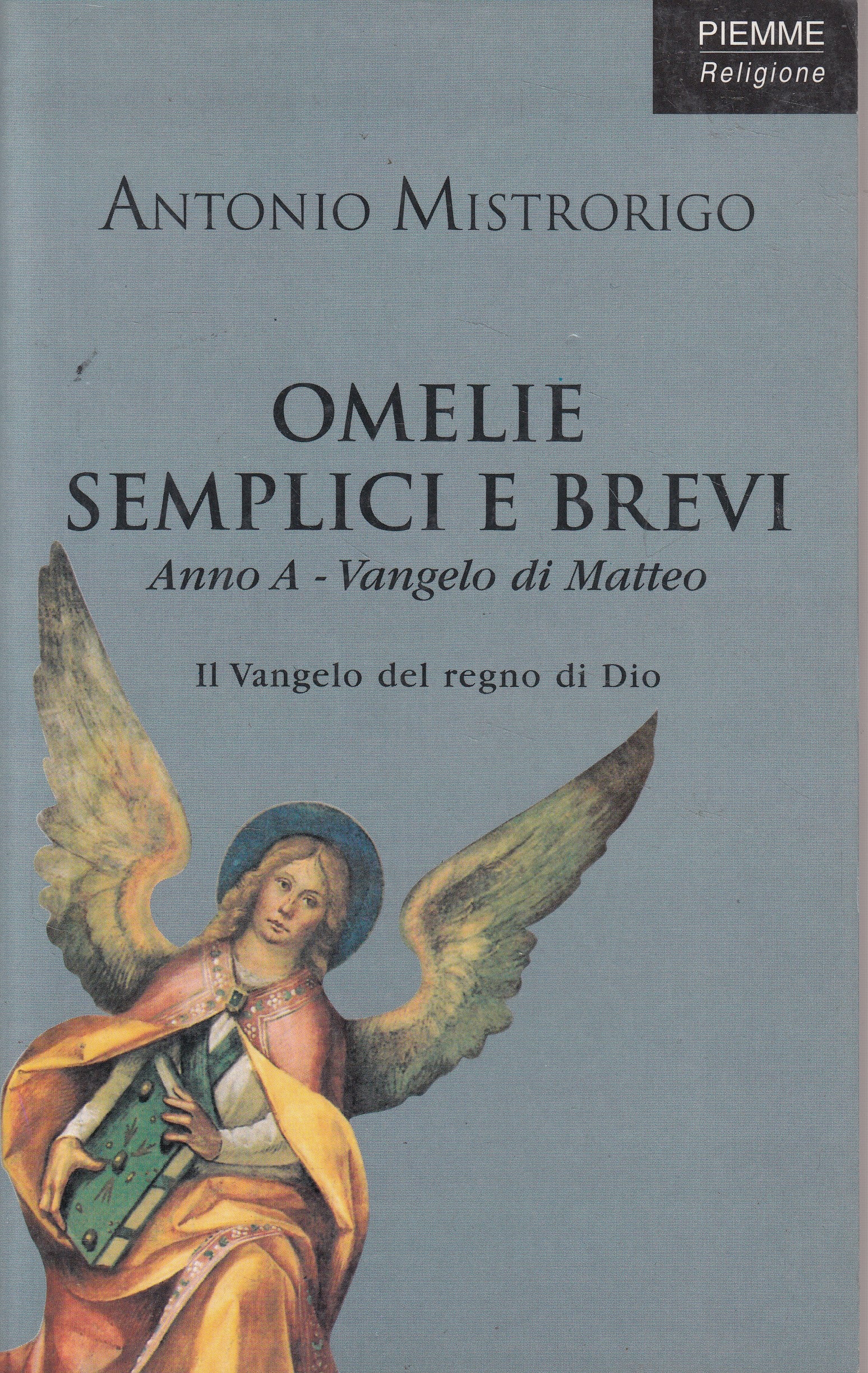 LD- OMELIE SEMPLICI E BREVI ANNO A VANGELO MATTEO-- PIEMME --- 2001 - B - ZFS174