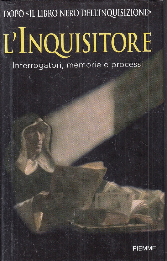 LZ- L'INQUISITORE INTERROGATORI - BENAZZI FREGUGLIA - PIEMME--- 2002- CS- YFS202