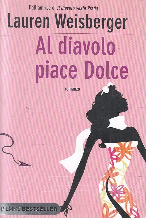LN2- AL DIAVOLO PIACE DOLCE - WEISBERGER - PIEMME - B - JXS135