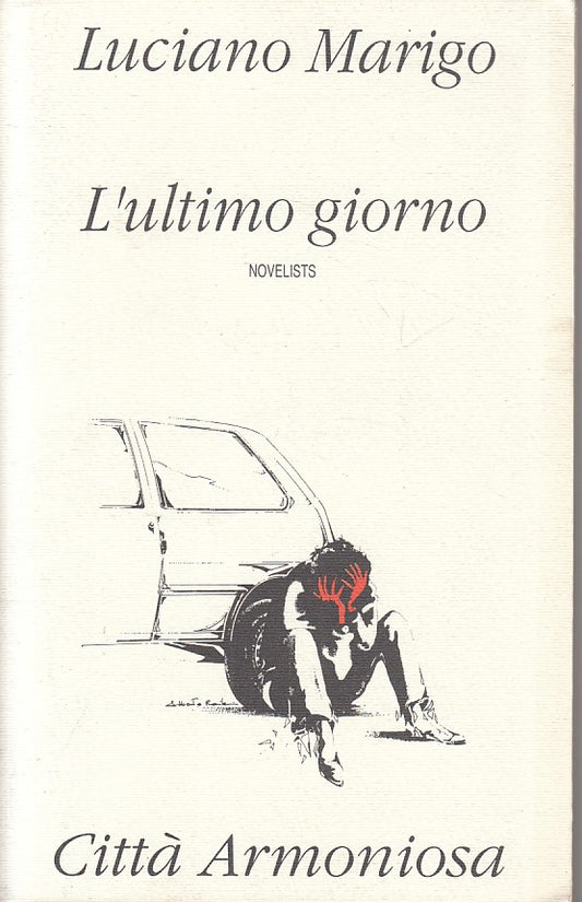 LN- L'ULTIMO GIORNO - MARIGO - CITTA' ARMONIOSA - NOVELISTS -- 1990 - B - ZFS110