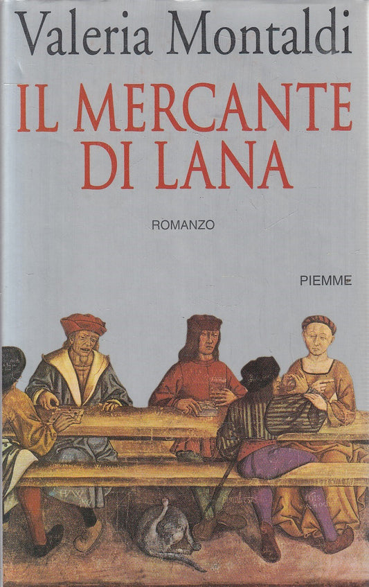 IL MERCANTE DI LANA - VALERIA MONTALDI - PIEMME - CS - JXS218