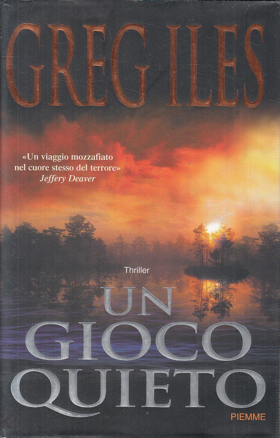 UN GIOCO QUIETO - GREG ILES - PIEMME THRILLER - CS - JXS296