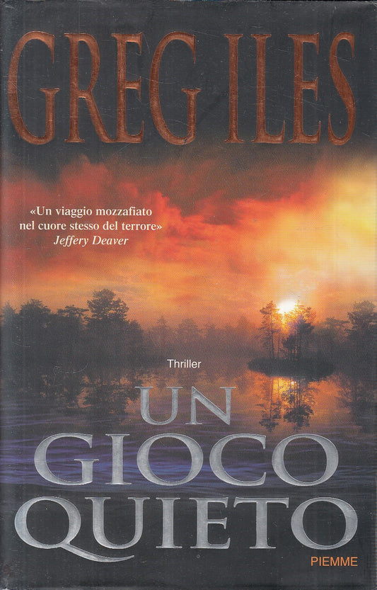 UN GIOCO QUIETO - GREG ILES - PIEMME THRILLER - CS - JXS296