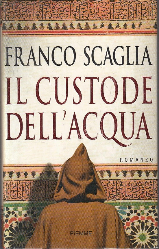 LN2- IL CUSTODE DELL'ACQUA - FRANCO SCAGLIA - PIEMME ---- CS - JXS2