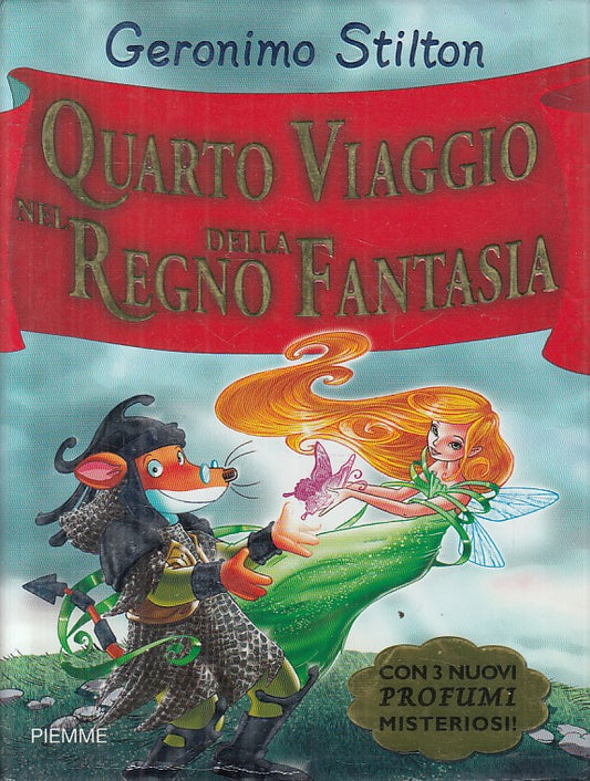 LN- GERONIMO STILTON QUARTO VIAGGIO REGNO FANTASIA-- PIEMME--- 2008- CS - YFS999