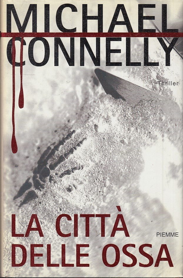 LN2- LA CITTA' DELLE OSSA - MICHALE CONNELLY - PIEMME THRILLER - CS - JXS48