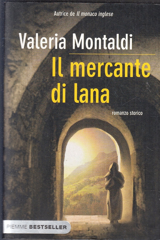 LN- IL MERCANTE DI LANA - VALERIA MONTALDI - PIEMME - BESTSELLER--- B- YFS200