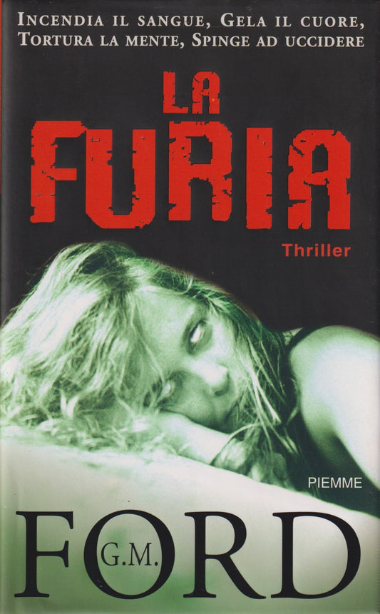 La furia - G.M. Ford - Piemme Thriller - JXS21