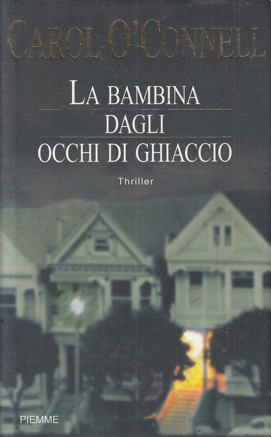 LA BAMBINA DAGLI OCCHI DI GHIACCIO - O'CONNELL - PIEMME - CS - JXS166