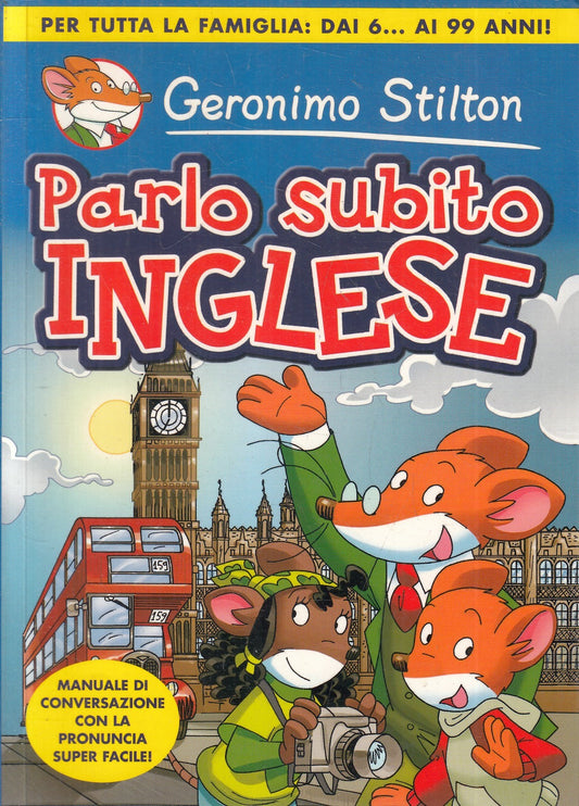 LN2- GERONIMO STILTON PARLO SUBITO INGLESE - PIEMME JUNIOR - B - JXS241