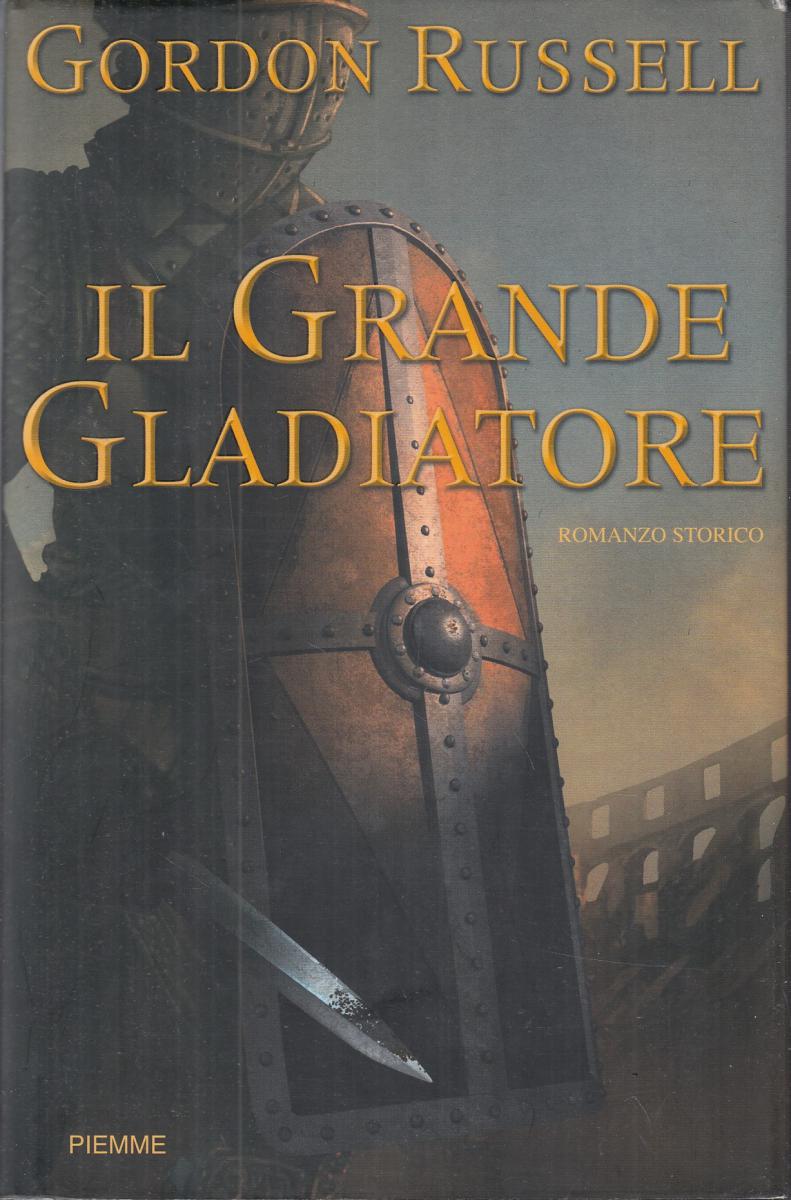 LN2- IL GRANDE GLADIATORE - GORDON RUSSELL - PIEMME - CS- JXS102
