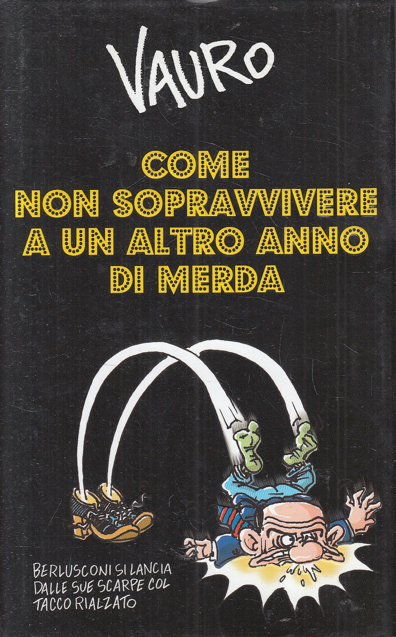 LN2- COME NON SOPRAVVIVERE A UN ALTRO ANNO DI MERDA- VAURO- PIEMME - CS - JXS164