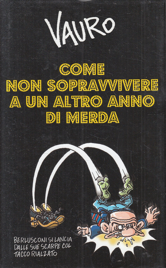 LN2- COME NON SOPRAVVIVERE A UN ALTRO ANNO DI MERDA- VAURO- PIEMME - CS - JXS164