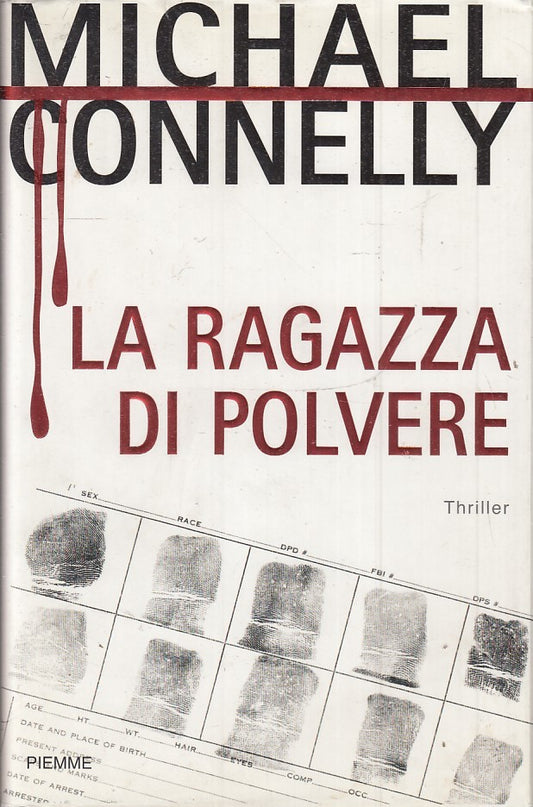 LN2- LA RAGAZZA DI POLVERE - MICHAEL CONNELLY - PIEMME THRILLER - CS - JXS48