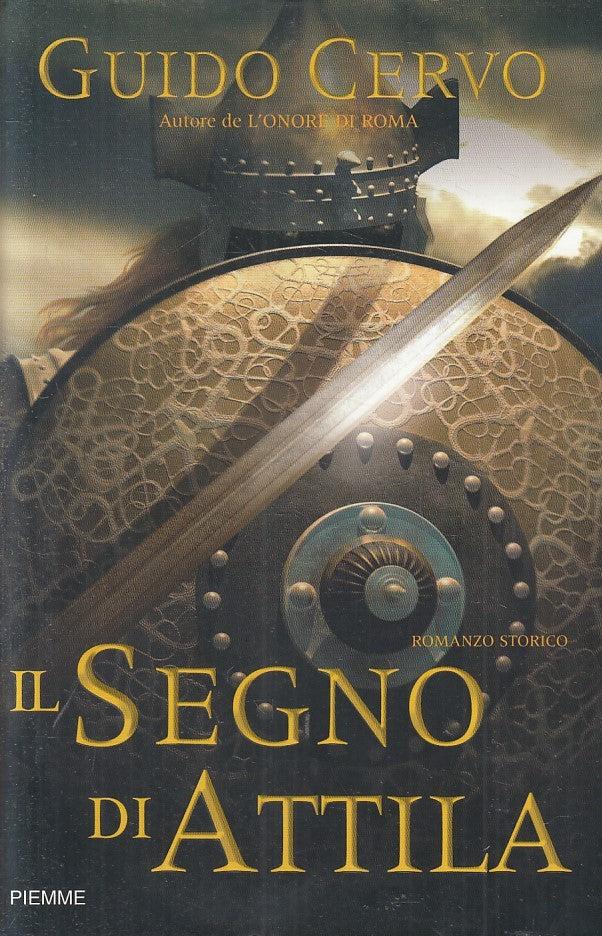 LN2- IL SEGNO DI ATTILA - GUIDO CERVO - PIEMME - CS - JXS205