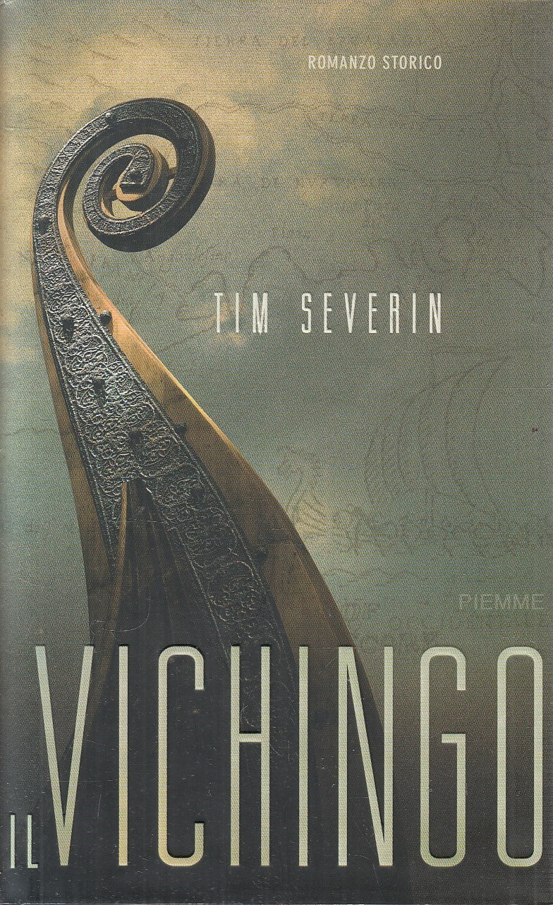 LN2- IL VICHINGO - TIM SEVERIN - PIEMME ROMANZO STORICO - CS - JXS194