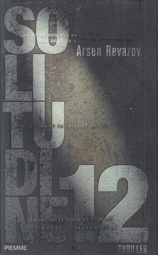 LN2- SOLITUDINE 12 - ARSEN REVAZOV - PIEMME THRILLER - CS - JXS163