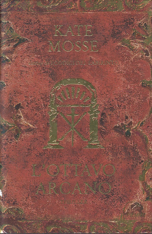LN2- L'OTTAVO ARCANO - KATE MOSSE - PIEMME THRILLER - CS - JXS216