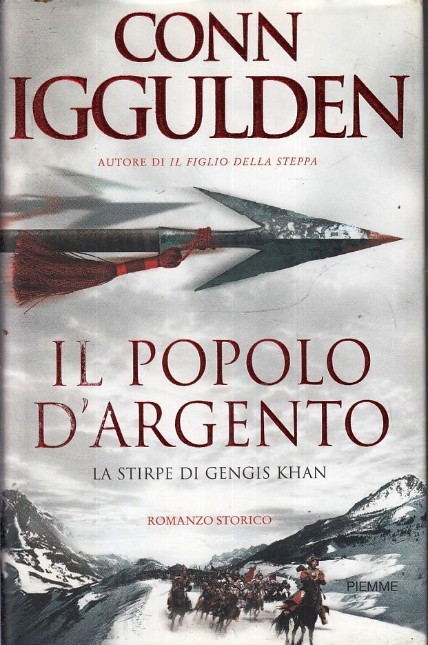 LN- IL POPOLO D'ARGENTO STIRPE GENGIS KHAN- IGGULDEN- PIEMME--- 2009- CS- YFS195